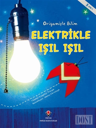 Elektrikle Işıl Işıl - Origamiyle Bilim